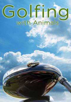 Golfing with Animals - Movie