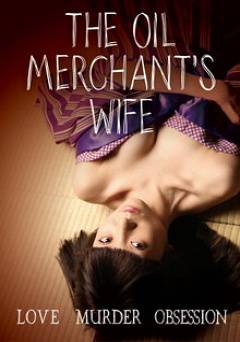 The Oil Merchants Wife - Movie