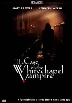 The Case of the Whitechapel Vampire - HULU plus