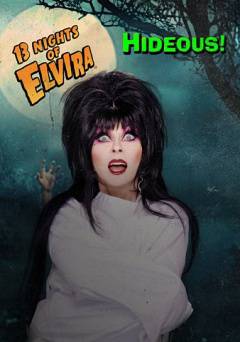 13 Nights of Elvira: Hideous - Movie