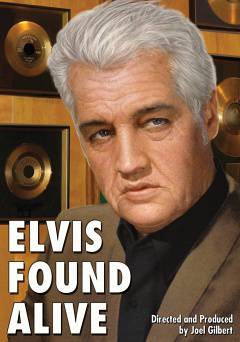 Elvis Found Alive - Movie