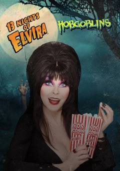 13 Nights of Elvira: Hobgoblins - HULU plus