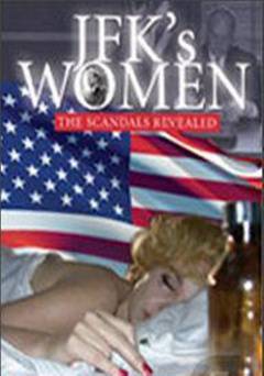 JFKs Women: The Scandals Revealed - Movie