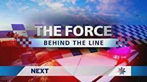 The Force: Behind The Line - TV Series
