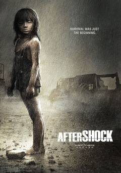 Aftershock - Movie