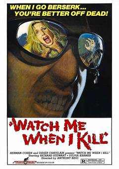 Watch Me When I Kill - Movie