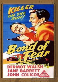 Bond of Fear - Movie