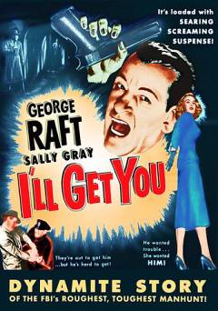 Ill Get You - Movie