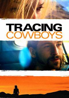 Tracing Cowboys - Movie