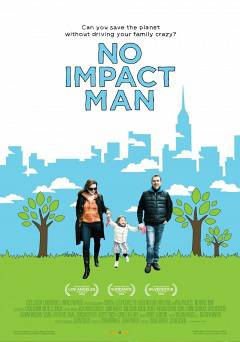 No Impact Man: The Documentary - Movie