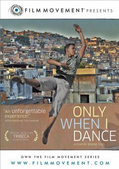 Only When I Dance - Movie