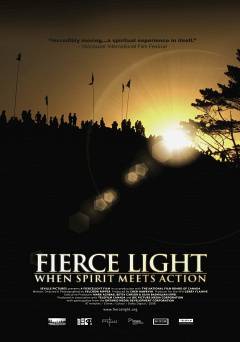 Fierce Light: When Spirit Meets Action - Movie
