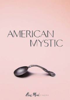 American Mystic - Movie