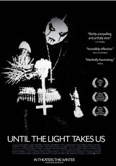 Until the Light Takes Us - Movie