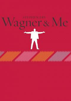 Wagner & Me - Movie