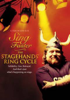 Sing Faster: The Stagehands Ring Cycle - Movie