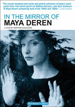 In the Mirror of Maya Deren - Movie