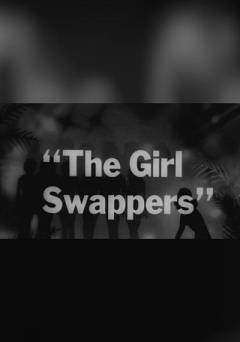 The Girl Swappers - Movie