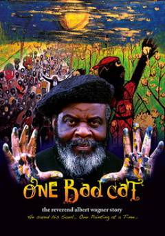 One Bad Cat: The Reverend Albert Wagner Story - Movie