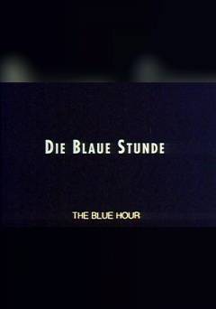 The Blue Hour - Movie