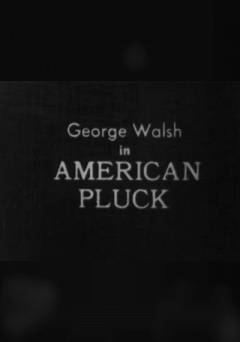 American Pluck - Movie
