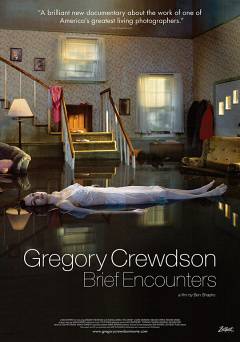 Gregory Crewdson: Brief Encounters - Movie