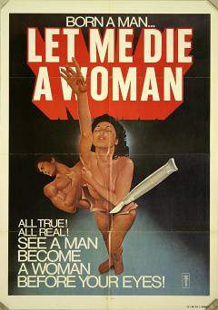 Let Me Die a Woman - Movie