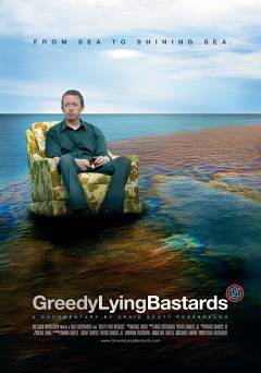 Greedy Lying Bastards - Movie