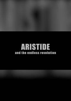 Aristide and the Endless Revolution - fandor