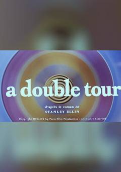 A Double Tour - Movie