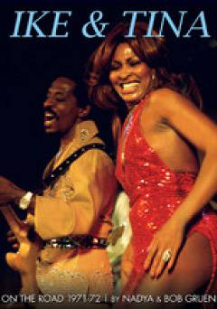 Ike & Tina Turner - On The Road: 1971-72 - Movie
