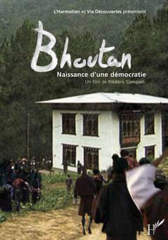 Bhutan: Birth of a Democracy - Movie