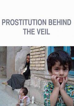 Prostitution Behind the Veil - Movie