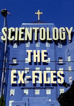 Scientology: The Ex Files - Movie