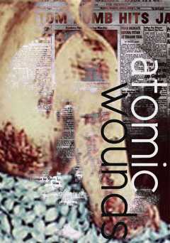 Atomic Wounds - Movie