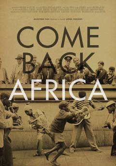 Come Back, Africa - fandor