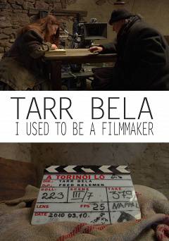 Tarr Bela: I Used To Be A Filmmaker - fandor