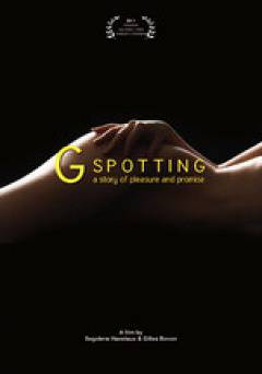 G-Spotting: A Story of Pleasure and Promise - Movie