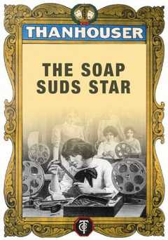 The Soap Suds Star - fandor