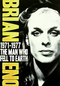 Brian Eno: The Man Who Fell to Earth 1971–1977 - Amazon Prime