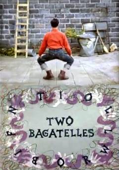 Two Bagatelles - fandor
