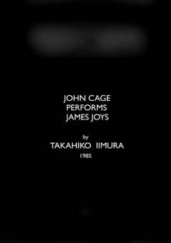 John Cage Performs James Joyce - Movie