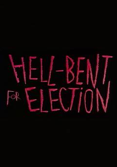 Hell-Bent for Election - fandor