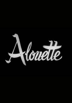 Alouette - Movie