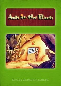 Ants in the Plants - Movie
