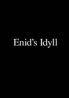 Enids Idyll - Movie