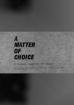 A Matter of Choice - Movie