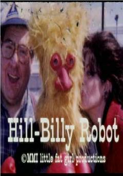 Hillbilly Robot - Movie