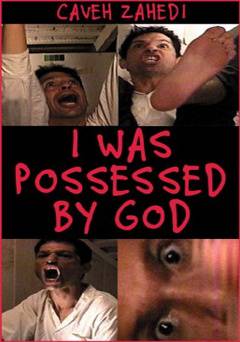 I Was Possessed by God - Movie