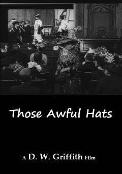 Those Awful Hats - fandor